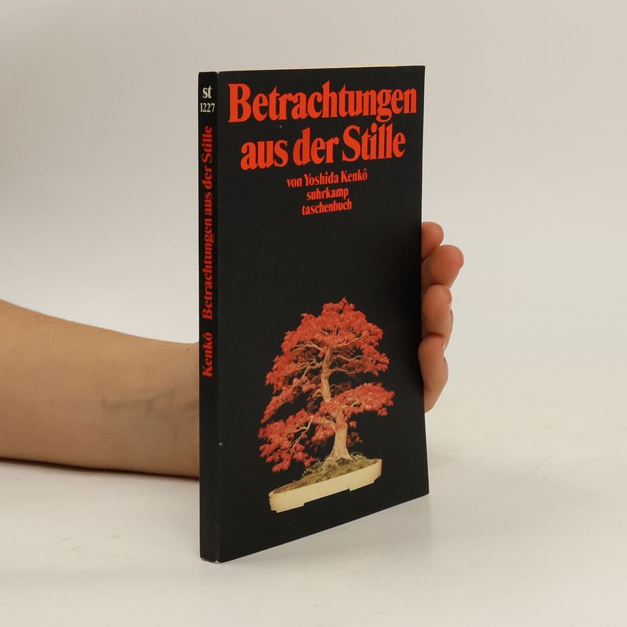 Kenko Yoshida Betrachtungen aus der Stille