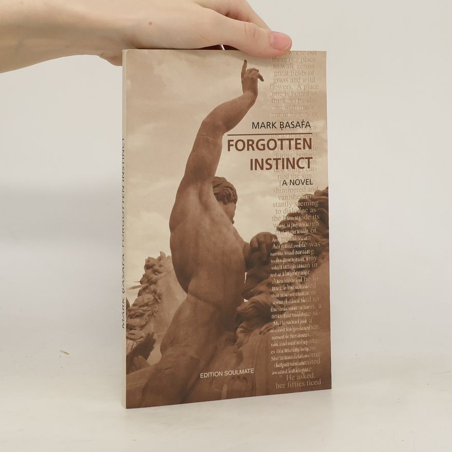 Mark Naader Basafa Forgotten Instinct