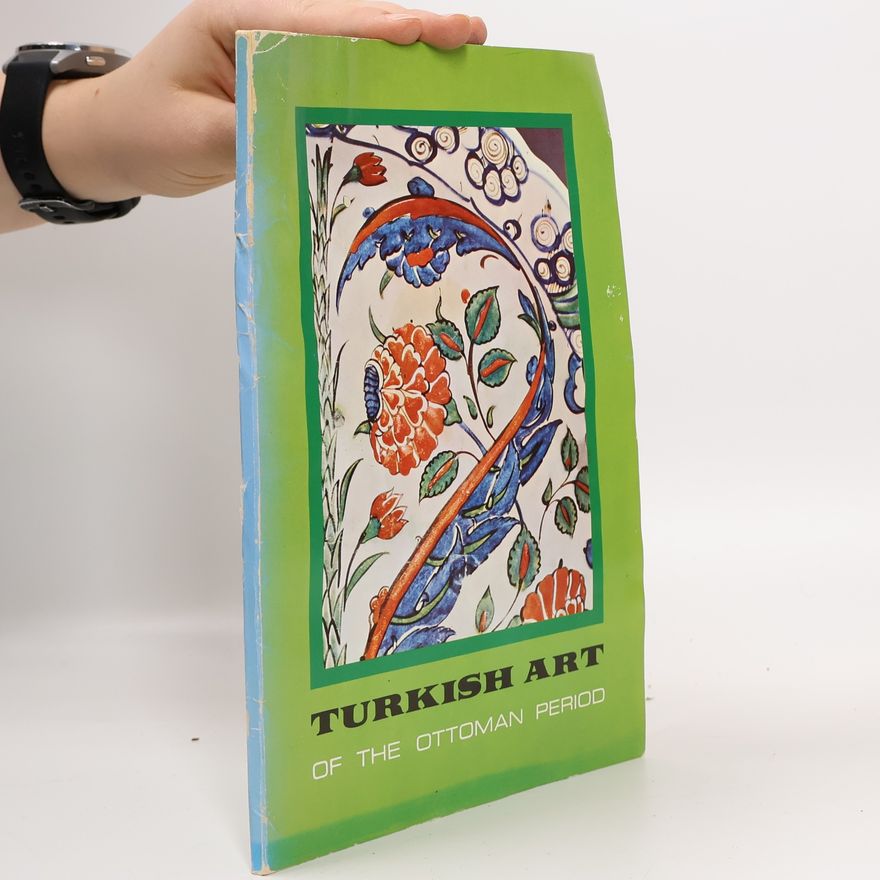 Kolektiv autorů Turkish Art of the Ottoman Period