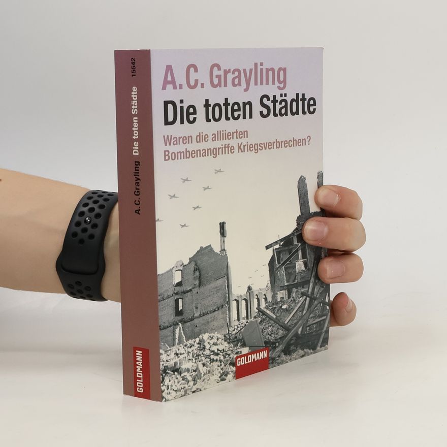 Anthony C. Grayling Die toten Städte