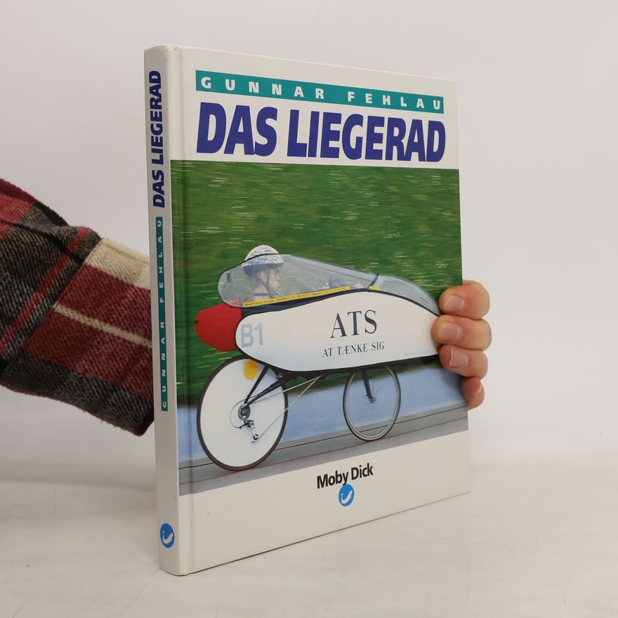 Gunnar Fehlau Das Liegerad
