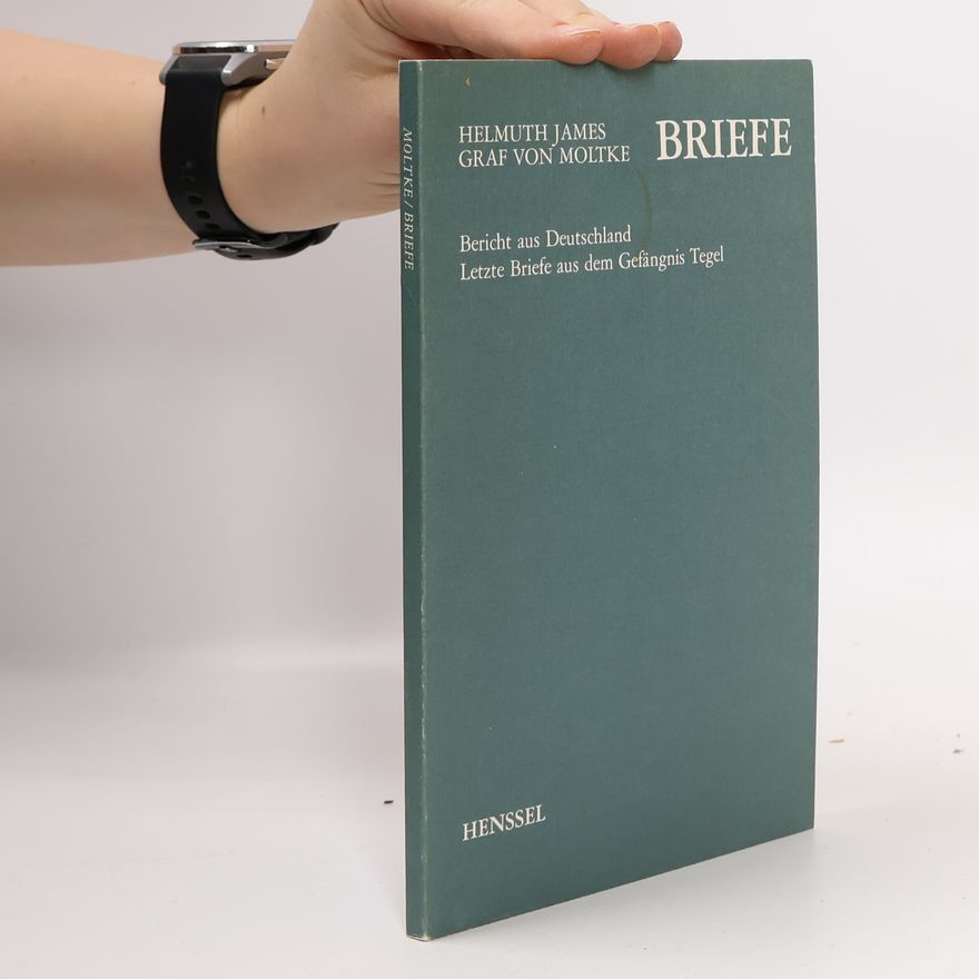 Helmuth James Graf von Moltke Briefe