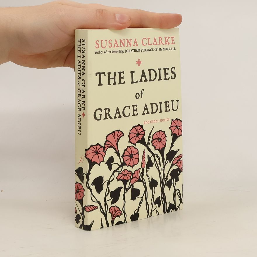 Susanna Clarke The Ladies of Grace Adieu