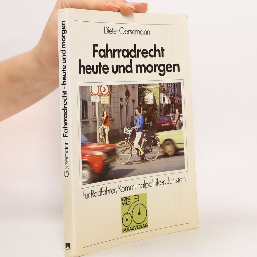 Dieter Gersemann Fahrradrecht heute und morgen