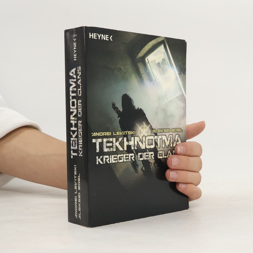 Andrei Levitski Tekhnotma - Krieger der Clans. Tekhnotma 3