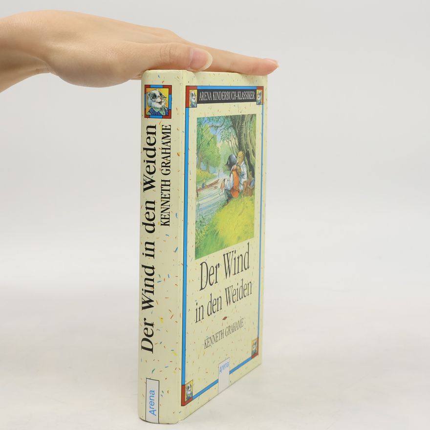 Kenneth Grahame Der Wind in den Weiden