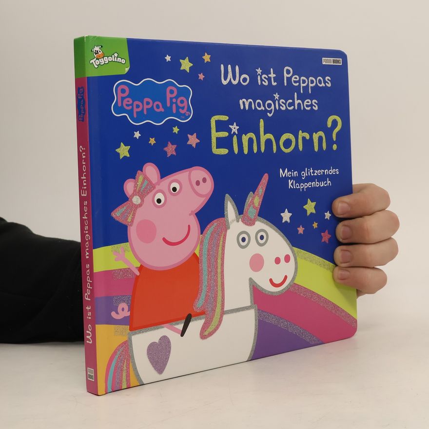Panini Verlags GmbH Peppa Pig: Wo ist Peppas magisches Einhorn? - Mein glitzerndes Klappenbuch