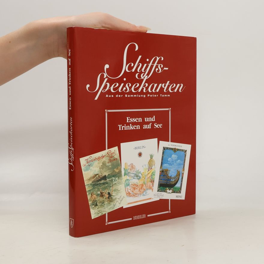 Peter Tamm Schiffsspeisekarten aus der Sammlung Peter Tamm. Essen und Trinken auf See.
