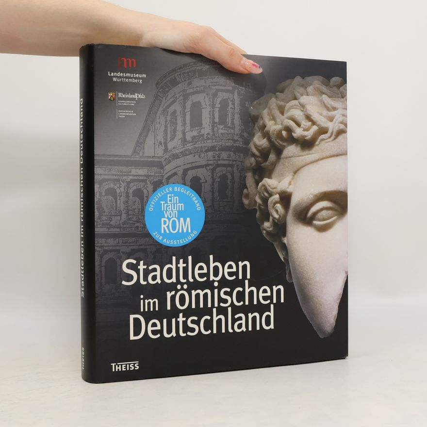 Autorenkollektiv Stadtleben im römischen Deutschland