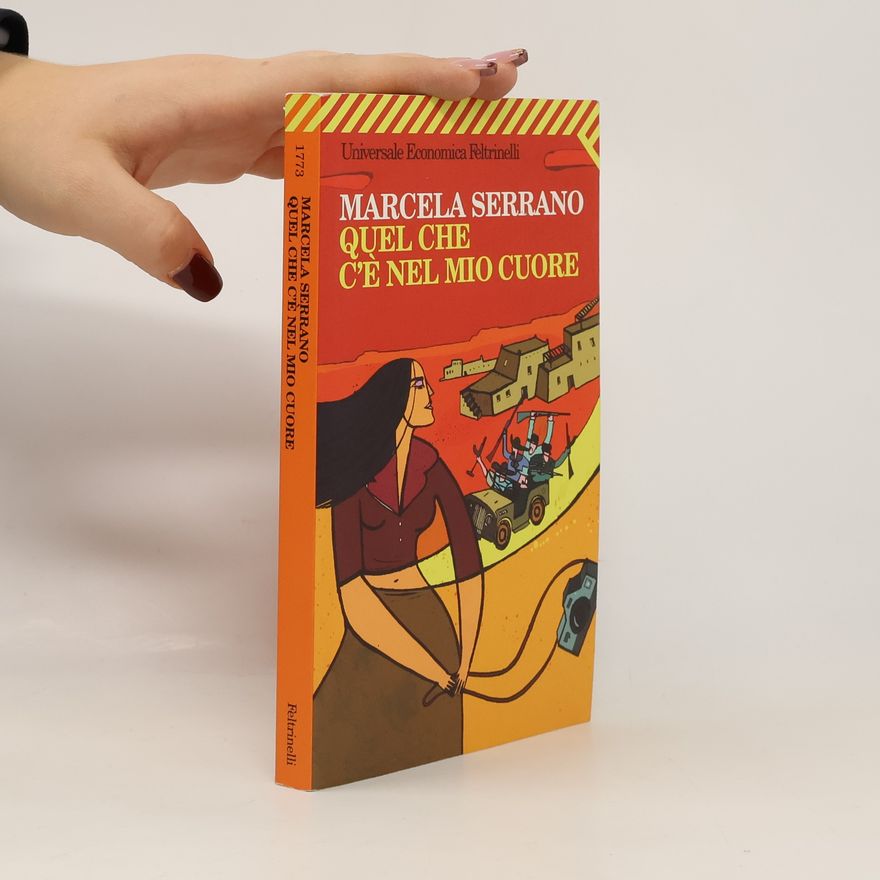 Marcela Serrano Quel che c'è nel mio cuore