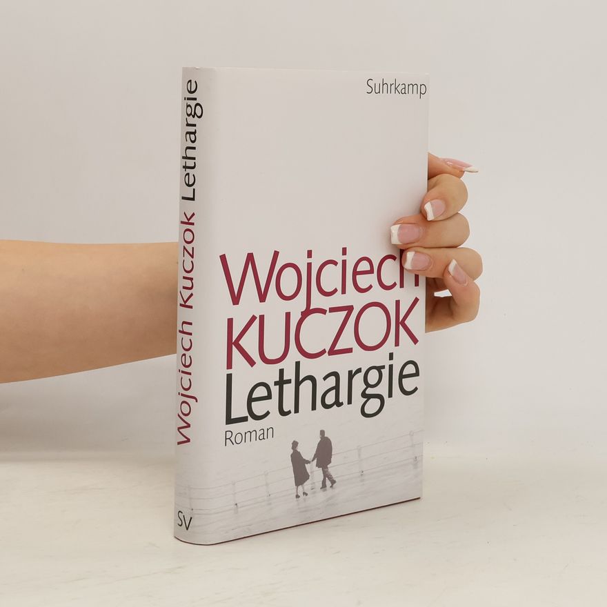 Wojciech Kuczok Lethargie