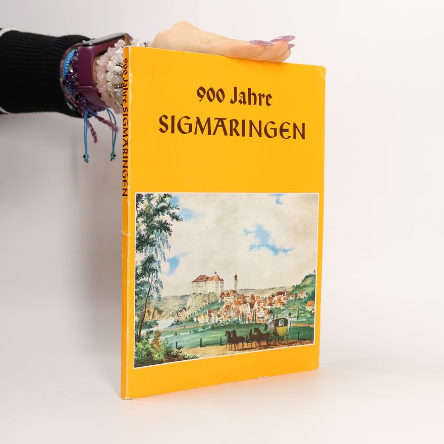 Autorenkollektiv 900 Jahre Sigmaringen, 1077-1977