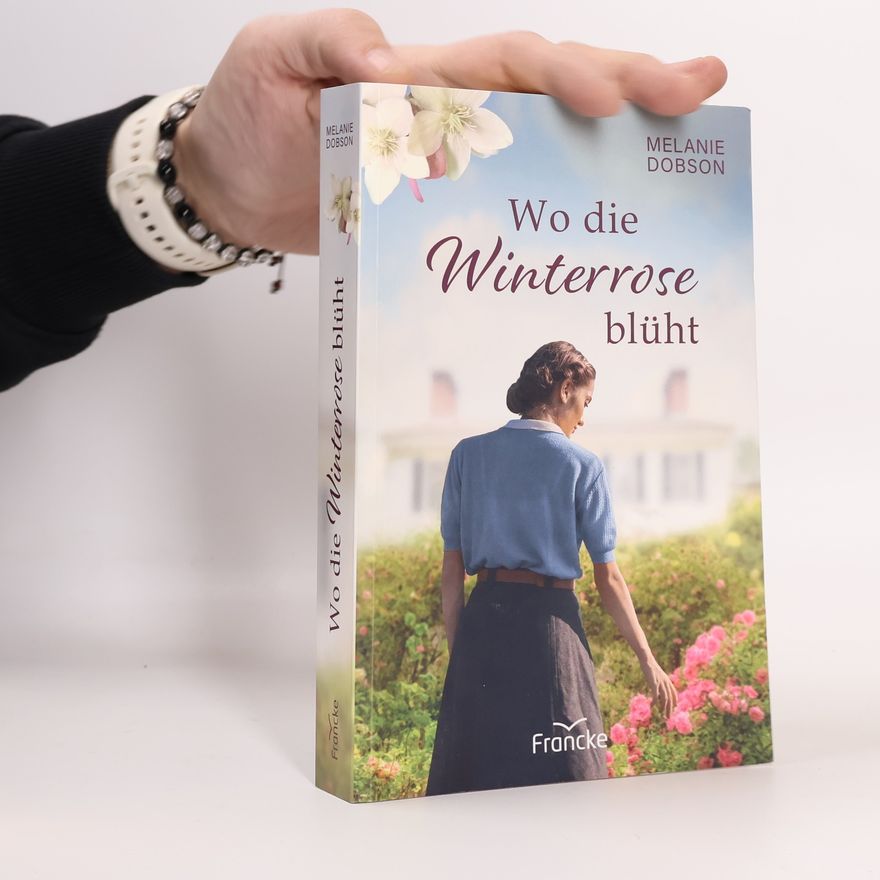 Melanie Dobson Wo die Winterrose blüht