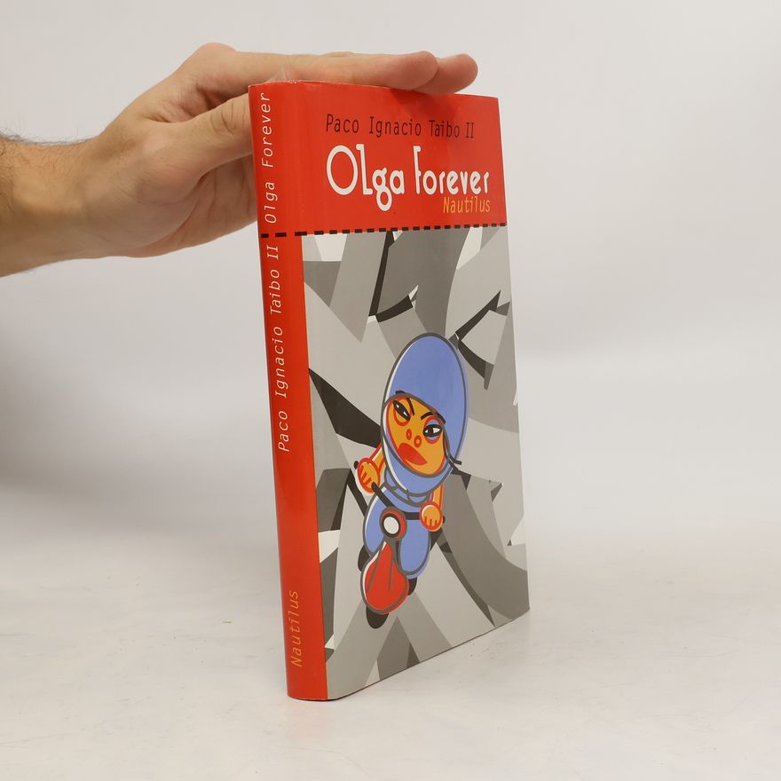 Paco Ignacio Taibo II Olga forever