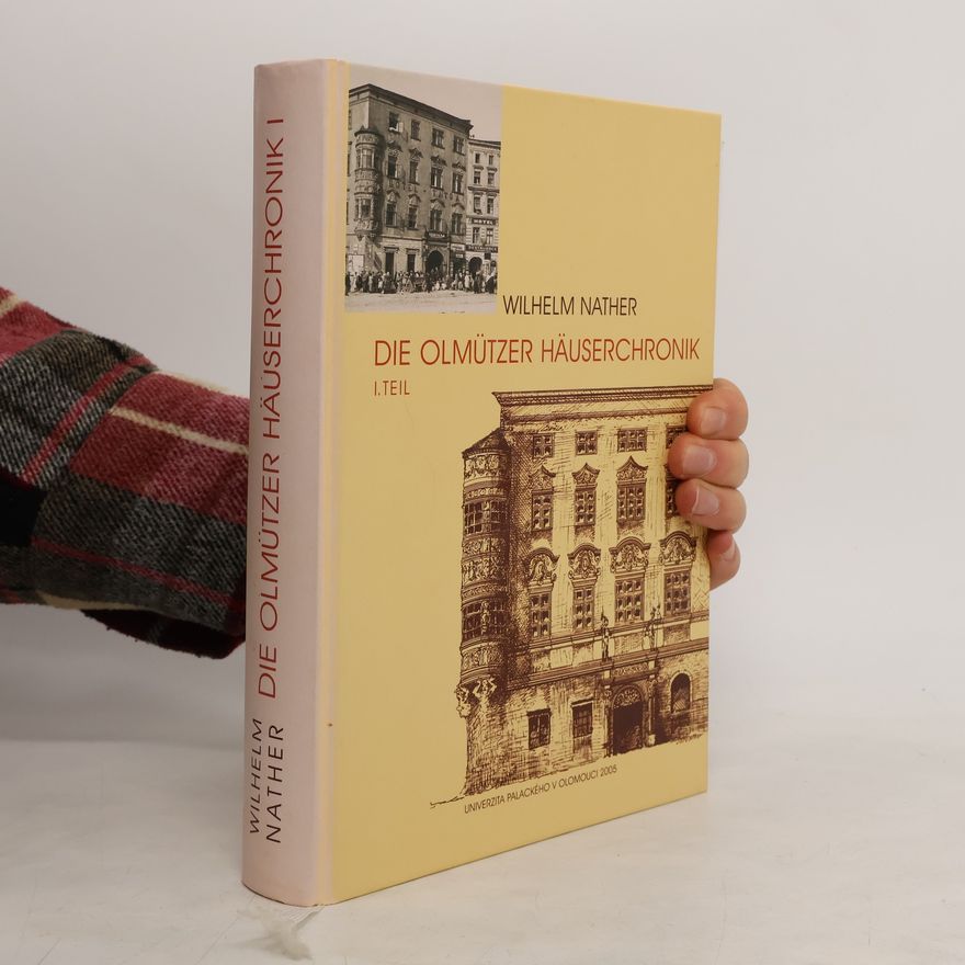 Wilhelm Nather Die Olmützer Häuserchronik