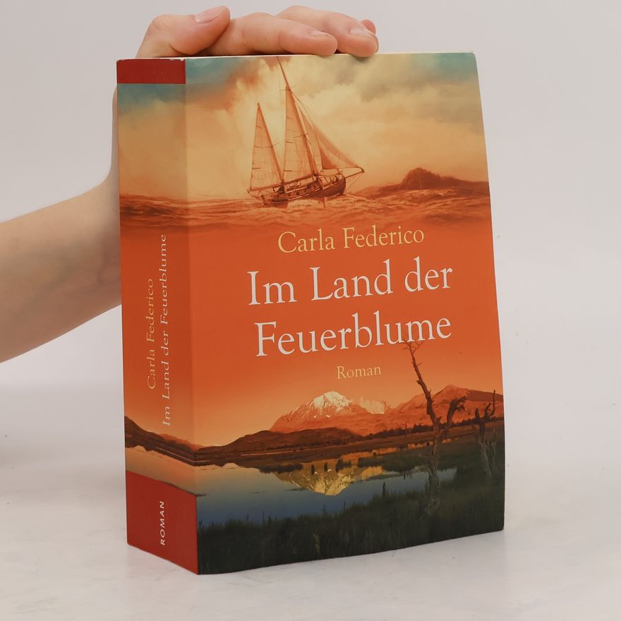 Carla Federico Im Land der Feuerblume