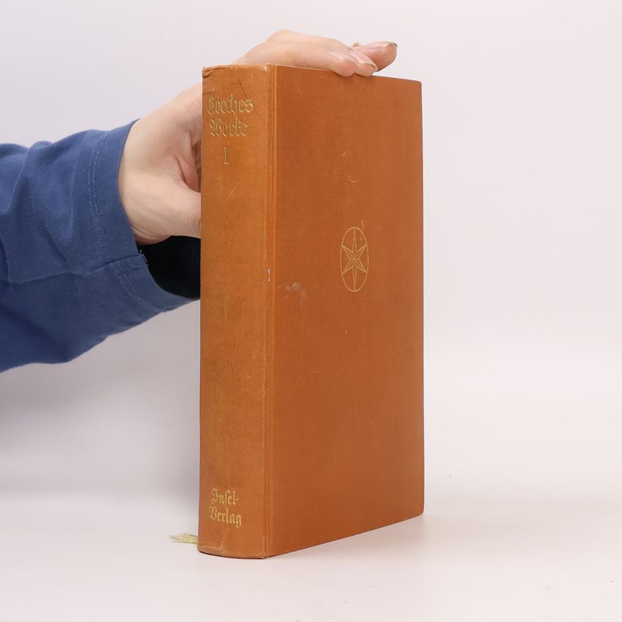 Johann Wolfgang von Goethe Goethes Werke 1