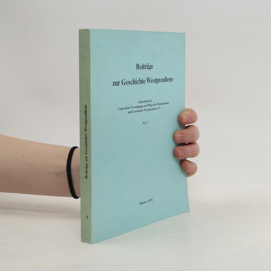 Autorenkollektiv Beiträge zur Geschichte Westpreußens