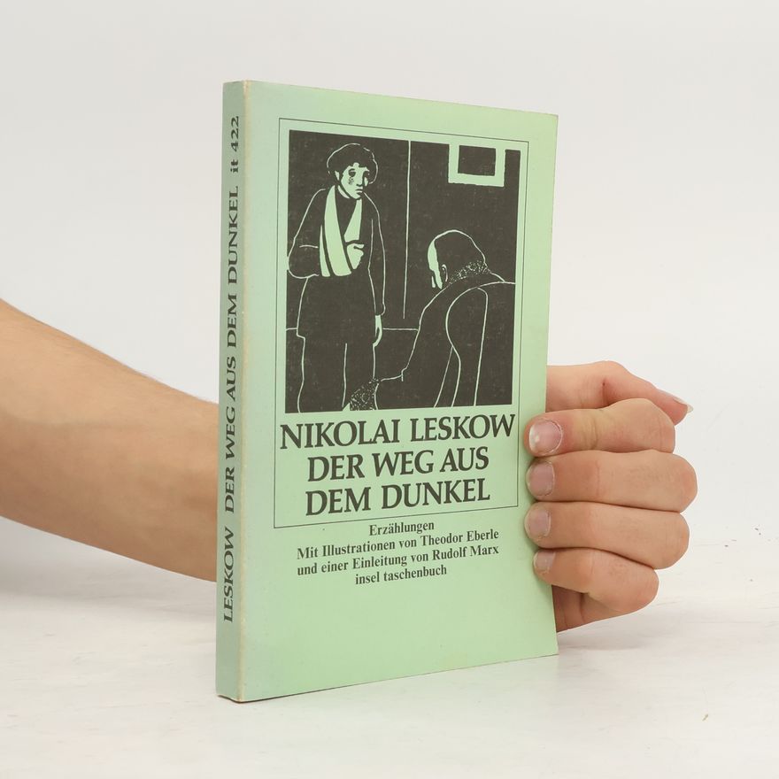 Nikolai Leskov Der Weg aus dem Dunkel