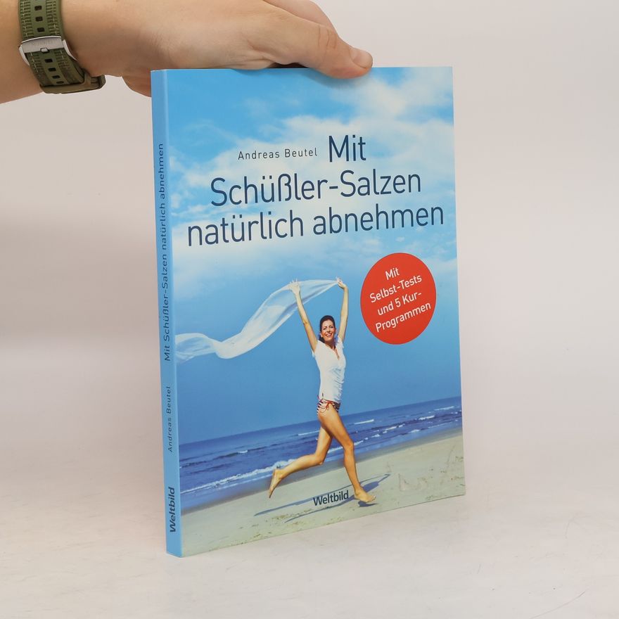 Andreas Beutel Mit Schüßler-Salzen natürlich abnehmen