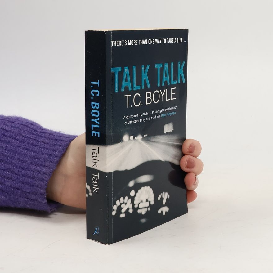 T. Coraghessan Boyle Talk Talk
