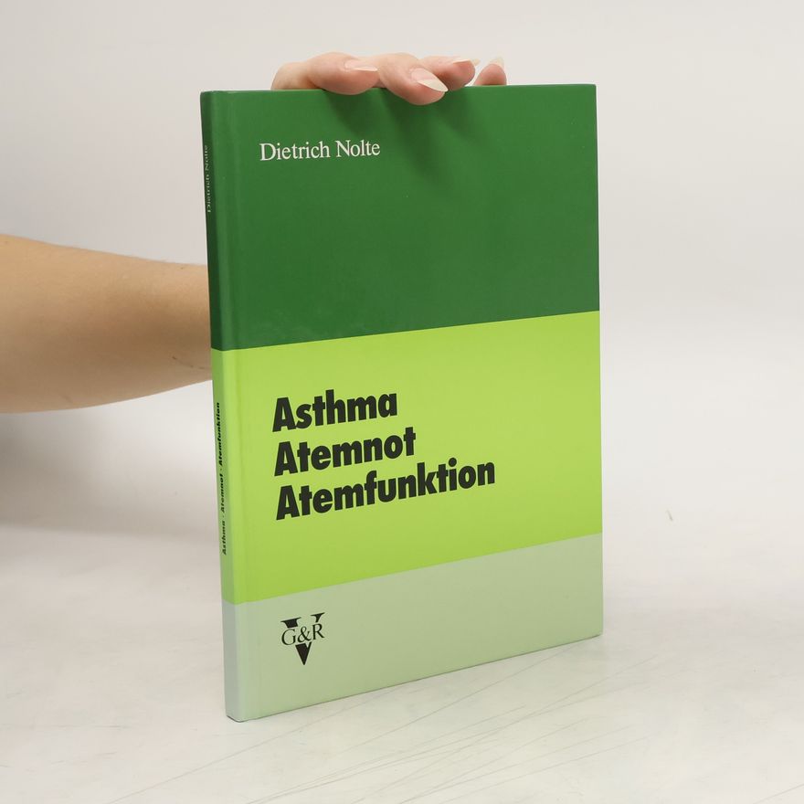 Dietrich Nolte Asthma, Atemnot, Atemfunktion