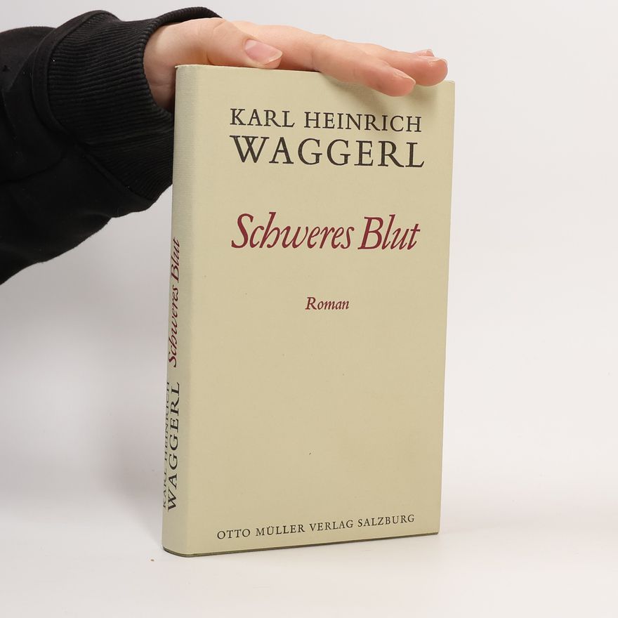 Karl Heinrich Waggerl Schweres Blut