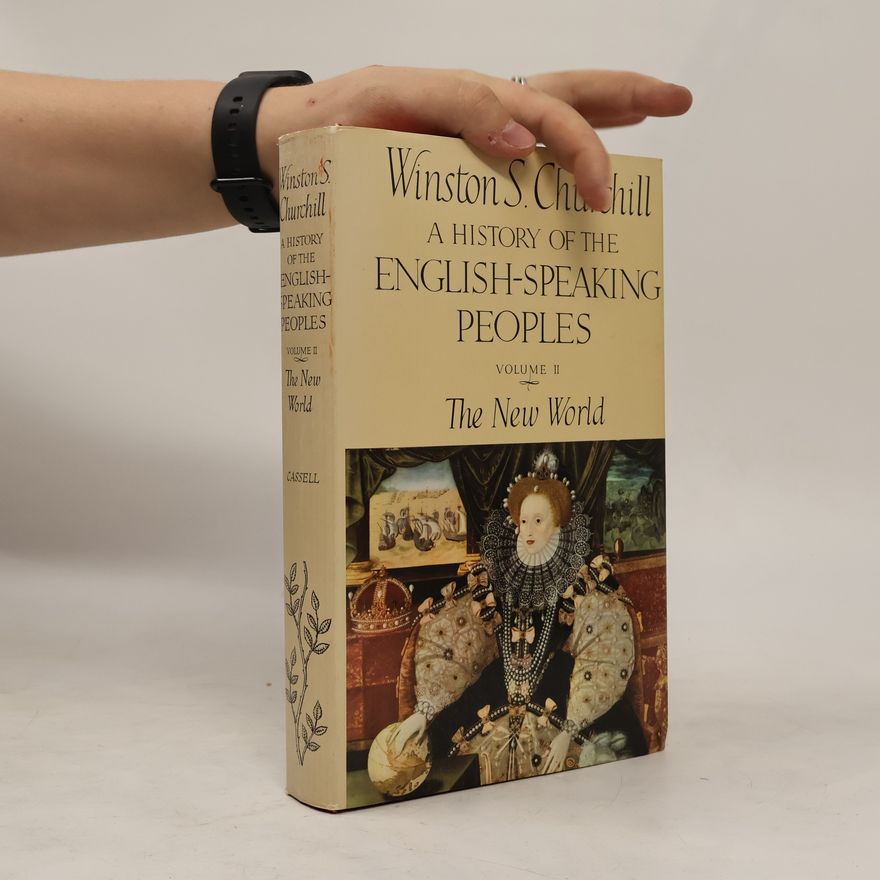 Winston Churchill A History of the English-speaking Peoples. Volume II