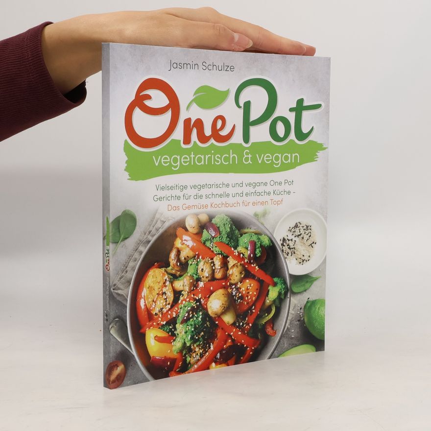 Jasmin Schulze One Pot vegetarisch & vegan