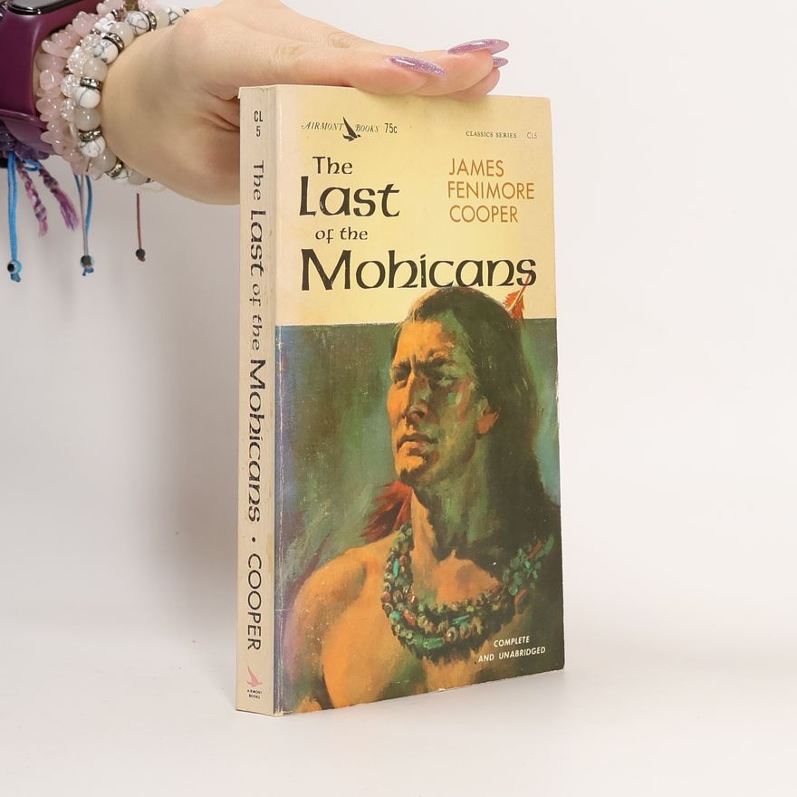 James Fenimore Cooper The Last of the Mohicans