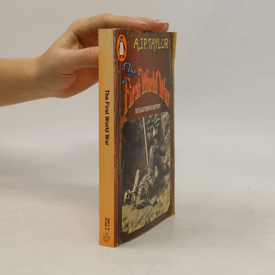 A. J. P. Taylor The First World War