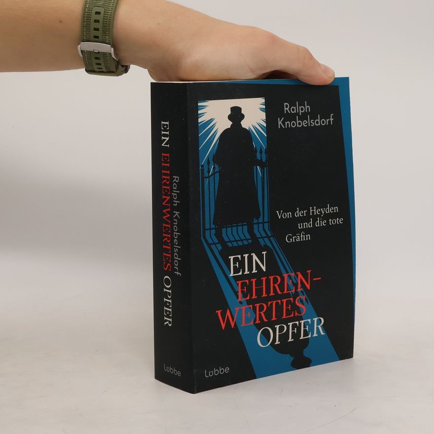 Ralph Knobelsdorf Ein ehrenwertes Opfer