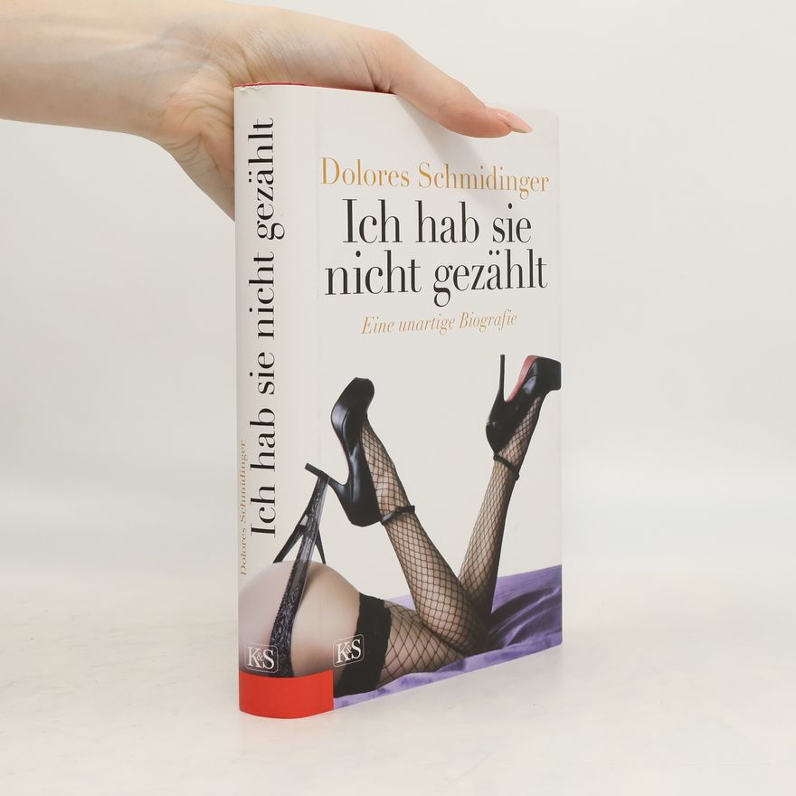Dolores Schmidinger Ich hab sie nicht gezählt