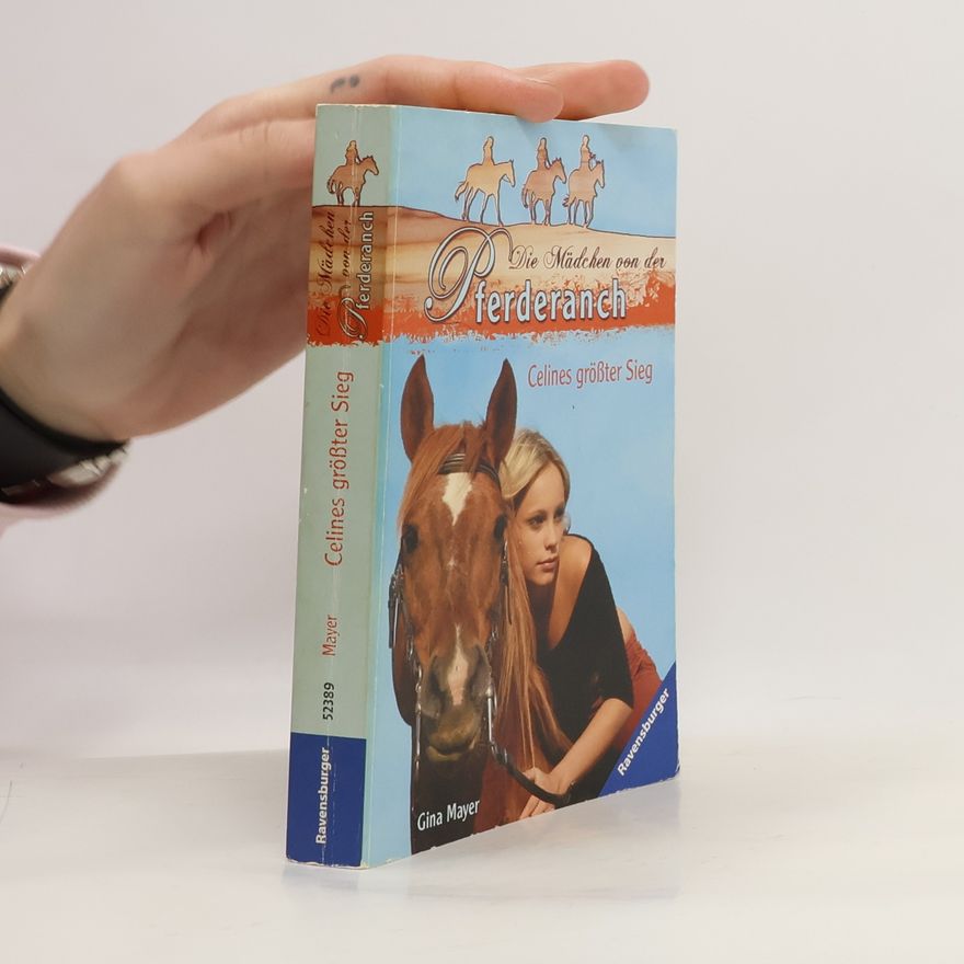 Đina Majer Die Mädchen von der Pferderanch. Celines größter Sieg