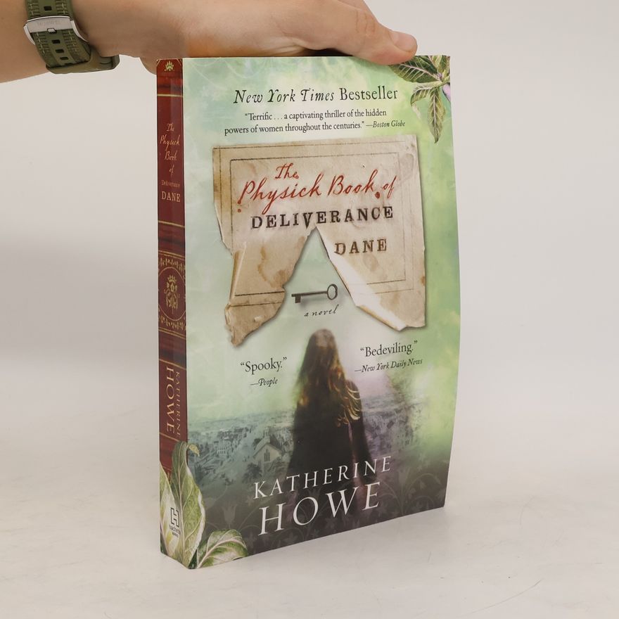 Katherine Howe The Physick Book of Deliverance Dane
