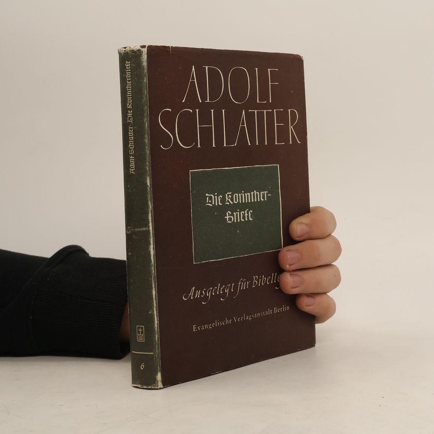 Adolf Schlatter Die Korintherbriefe