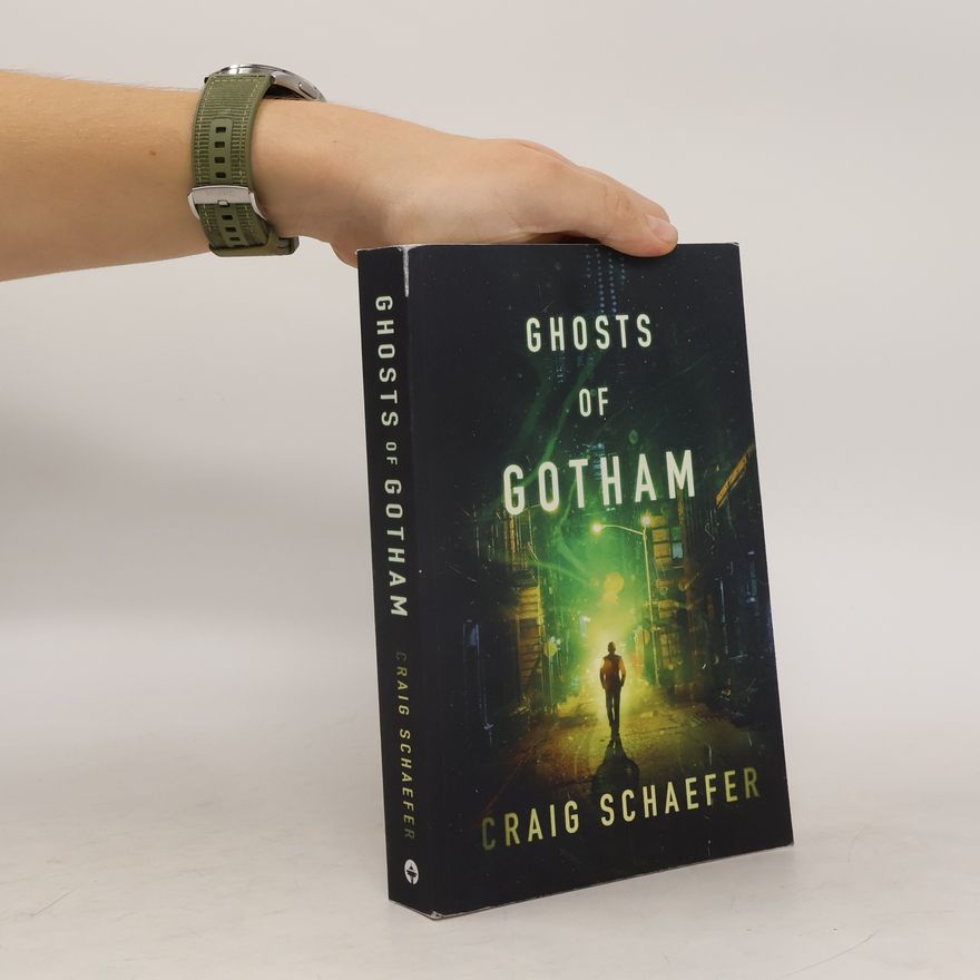 Craig Schaefer Ghosts of Gotham