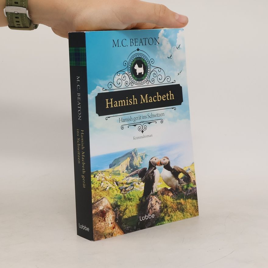 M. C. Beaton Hamish Macbeth gerät ins Schwitzen / Hamish Macbeth Bd.17