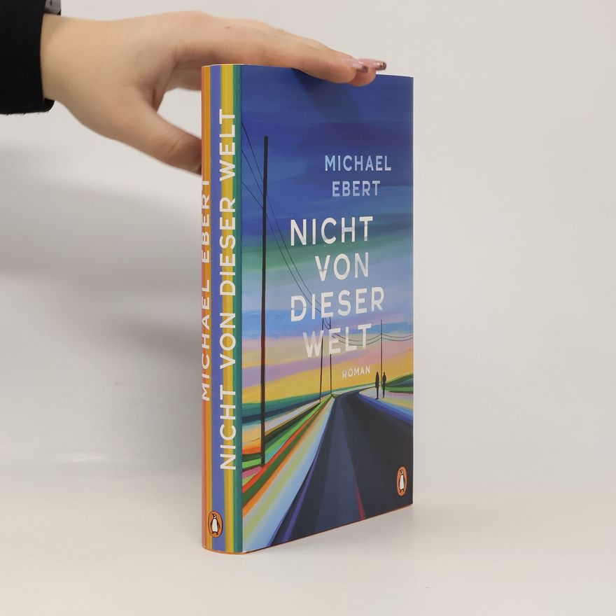 Michael Ebert Nicht von dieser Welt