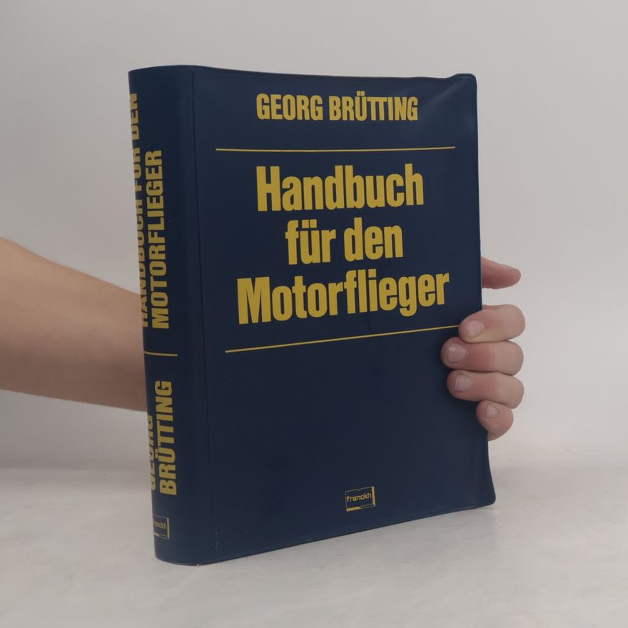 Georg Brütting Handbuch für den Motorflieger