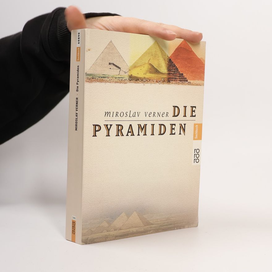 Miroslav Verner Die Pyramiden