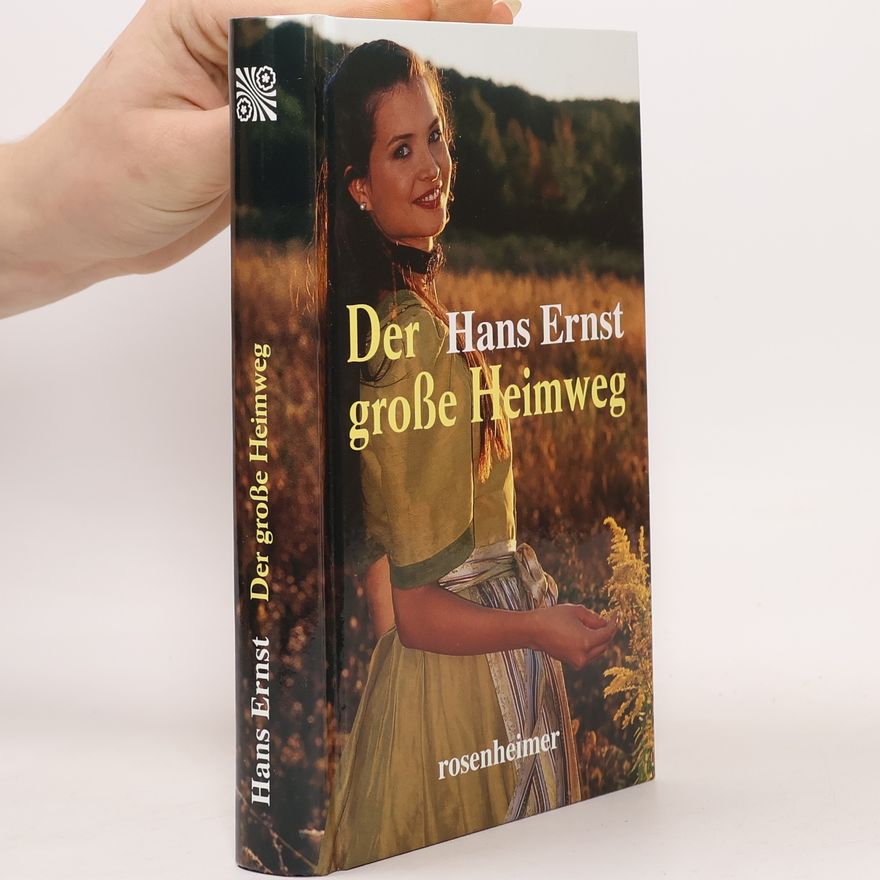 Hans Ernst Der große Heimweg