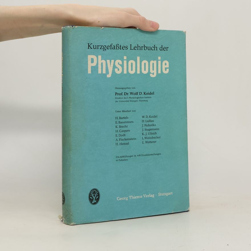 Wolf-Dieter Keidel Kurzgefasstes Lehrbuch der Physiologie
