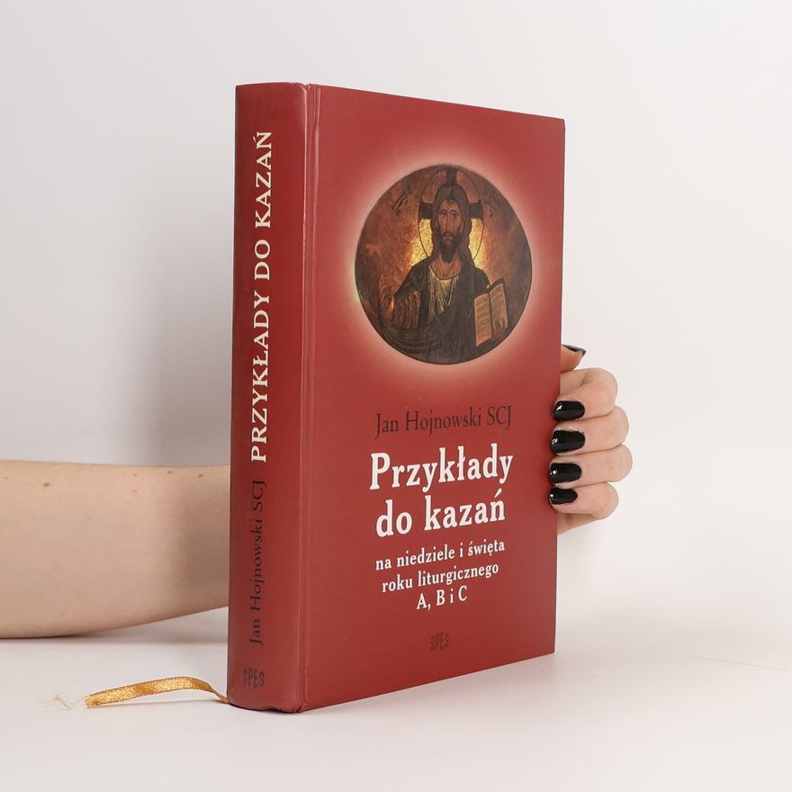 Hojnowski Jan Przykłady do kazań na niedzielę i święta