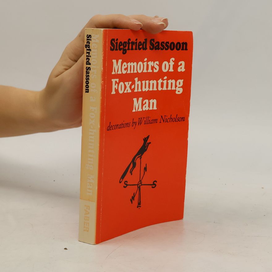 Siegfried Sassoon Memoirs of a fox-hunting man