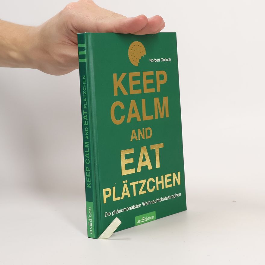 Norbert Golluch Keep calm and eat Plätzchen