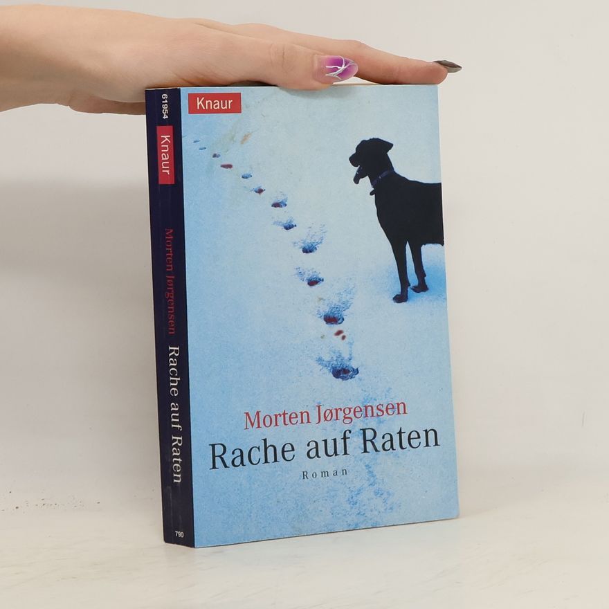 Morten Joergensen Rache auf Raten. Roman