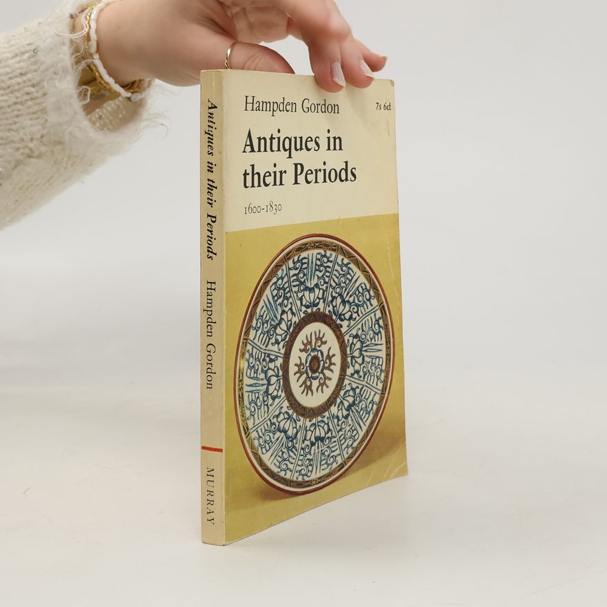Hampden Gordon Antiques in their Periods