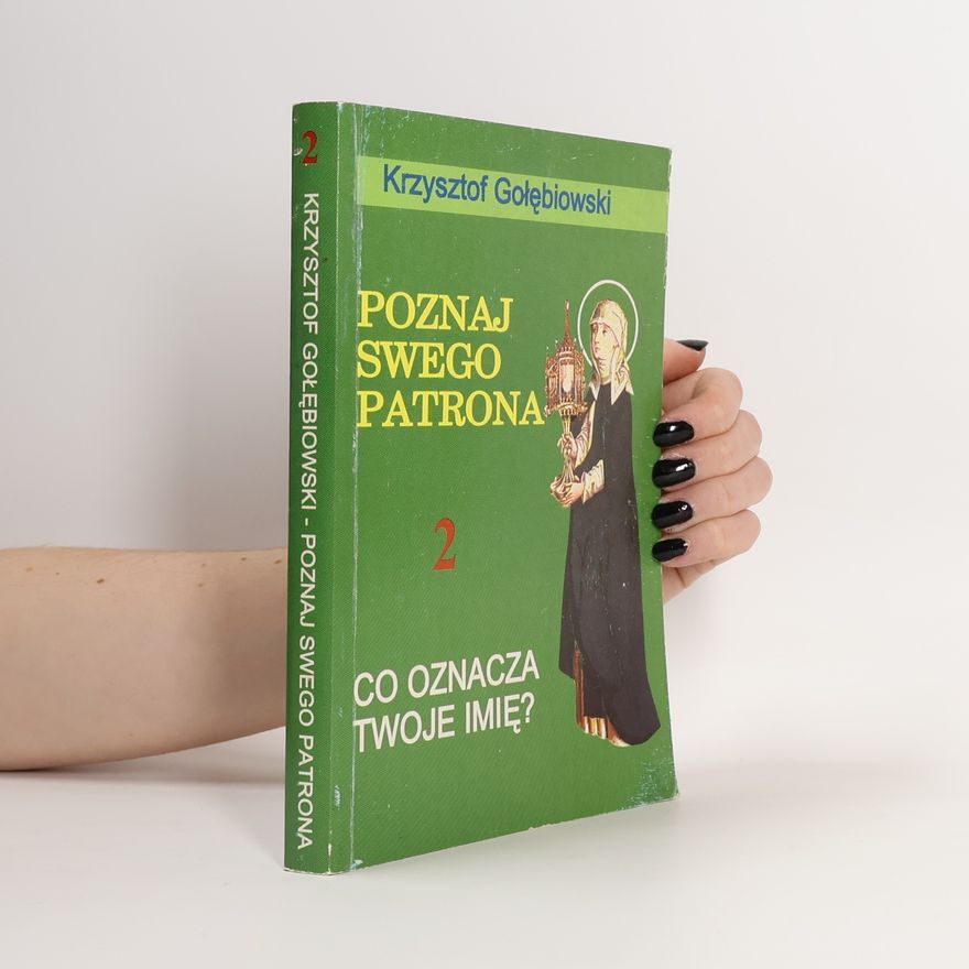 Krzysztof Gołębiowski Poznaj swego patrona