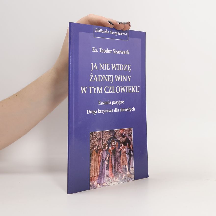 Ks. Teodor Szarwark Biblioteka duszpasterza: Ja nie widzę żadnej winy w tym człowieku